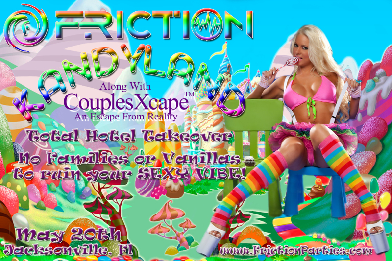 CouplesXcape® And FRICTION  KANDYLAND