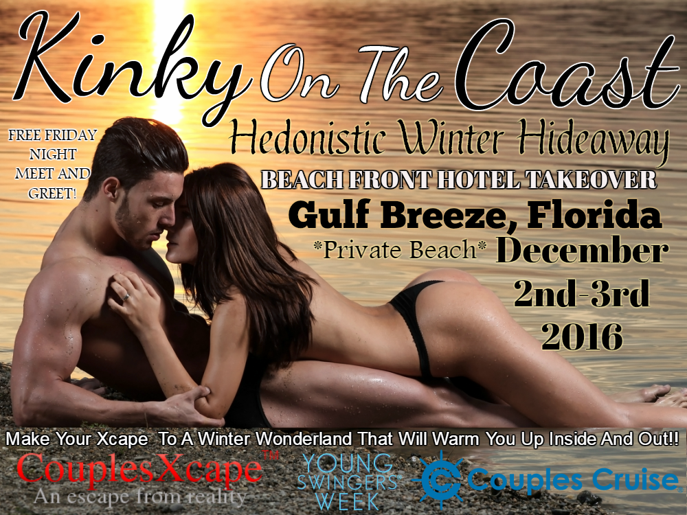 Kinky on the Coast Hedonistic Winter Hideaway