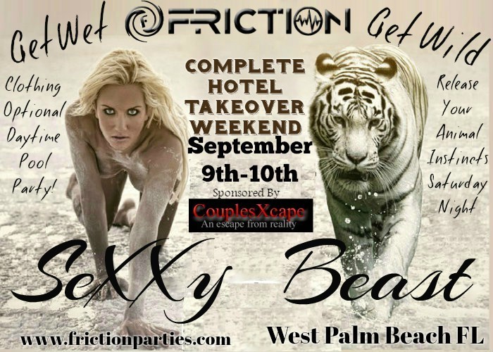 Friction Sexxy Beast Hotel Takeover